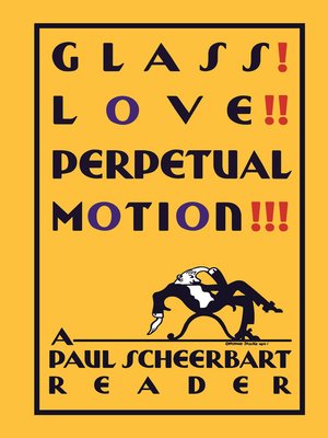 cover image of Glass! Love!! Perpetual Motion!!!